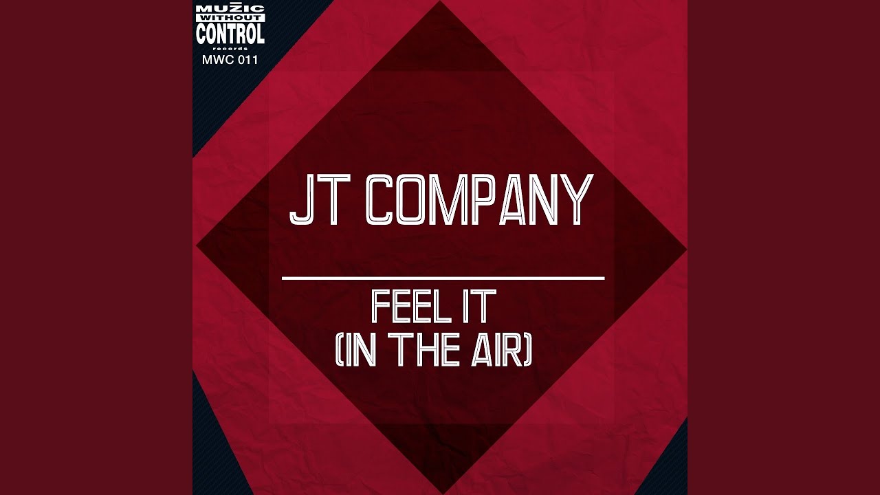 Feel It (Jt Company Team Version)
