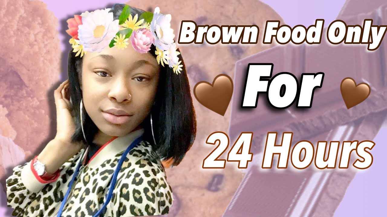 I ONLY ATE BROWN FOODS FOR 24 HOURS CHALLENGE!