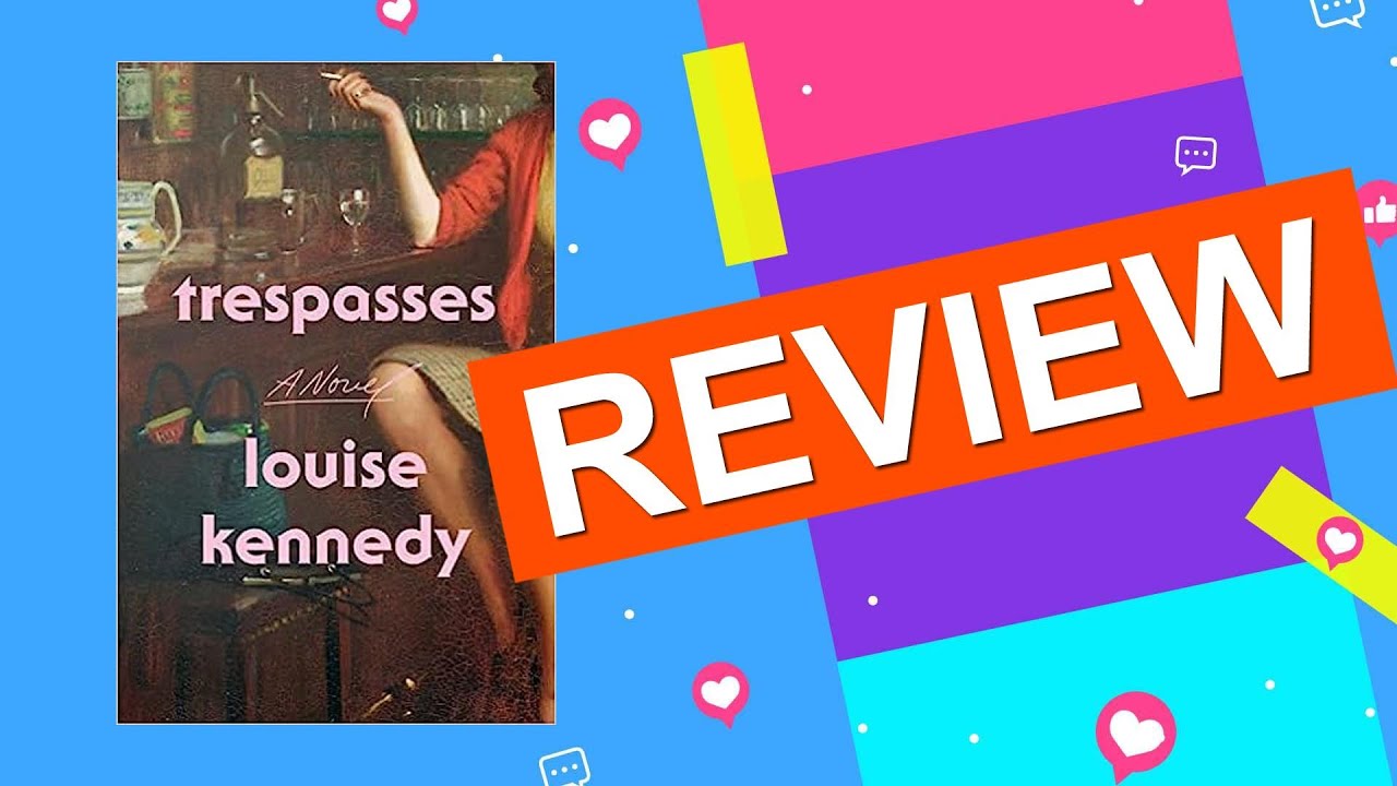 Book Review: Trespasses, a Novel by Louise Kennedy - Free Audiobook Included
