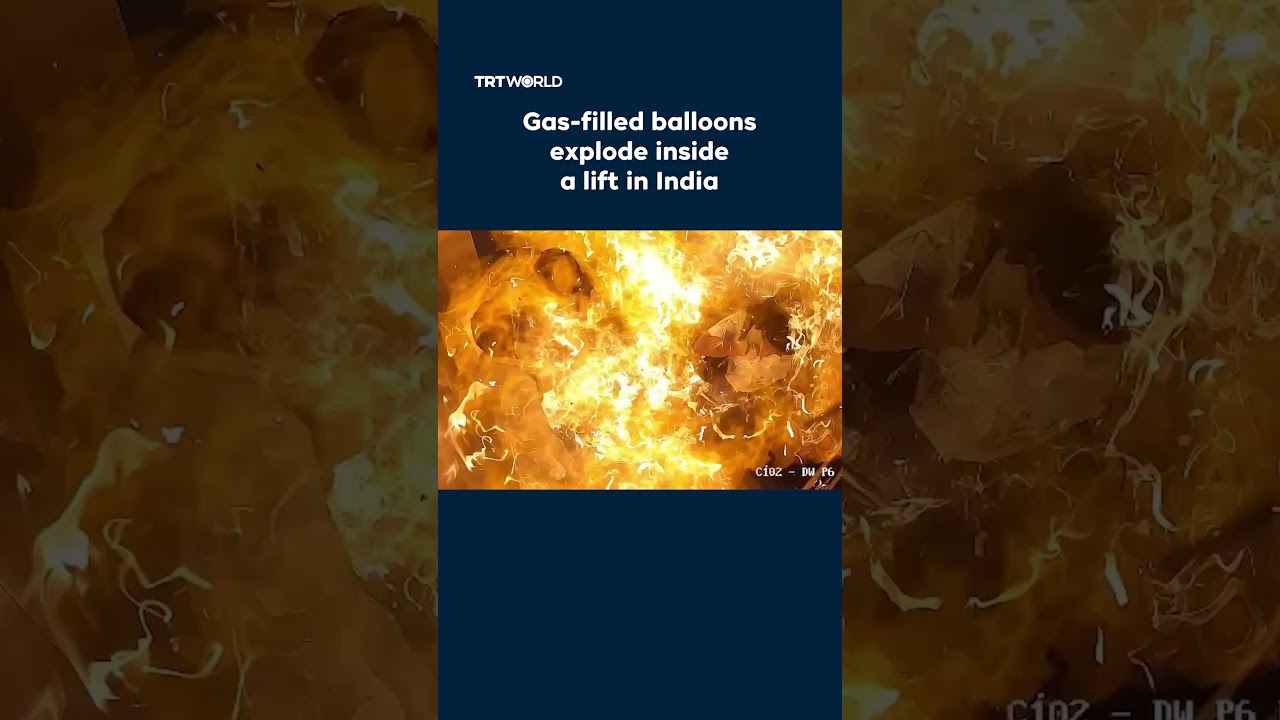 Gas-filled balloons explode inside a lift in India