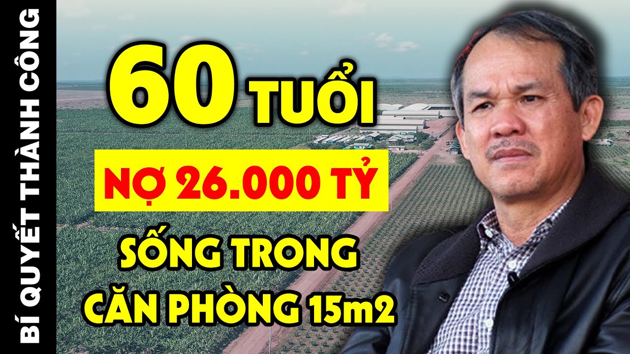 SỰ THẬT VỀ Ông Chủ HOÀNG ANH GIA LAI 60 Tuổi Sống Trong Căn Phòng 15m2 Và Số Nợ 26.000 Tỷ