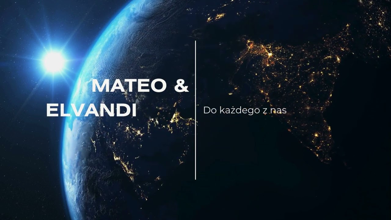 Do każdego z nas. - Mateo Elvandi