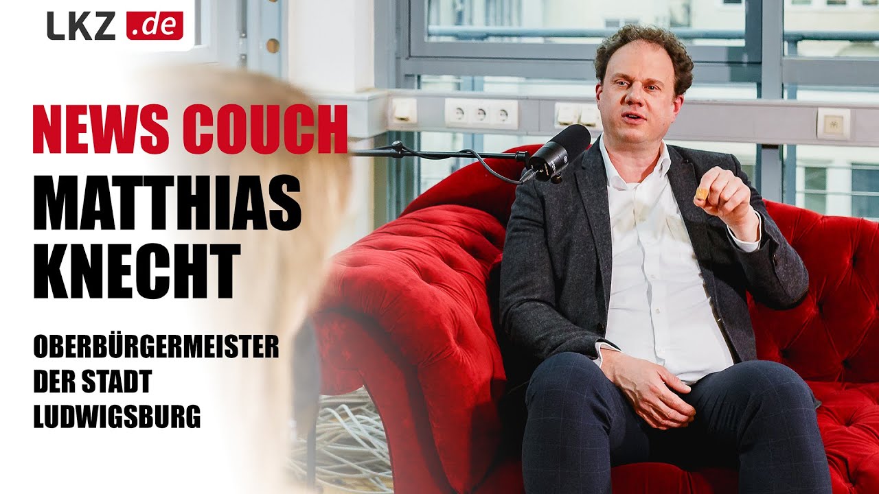 News Couch Podcast – Oberbürgermeister der Stadt Ludwigsburg: Matthias Knecht
