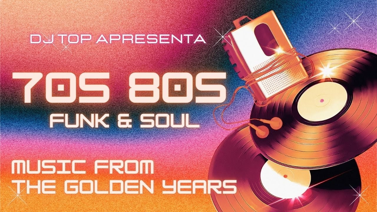 FUNK & SOUL 70s 80s by #djtop_mixagem