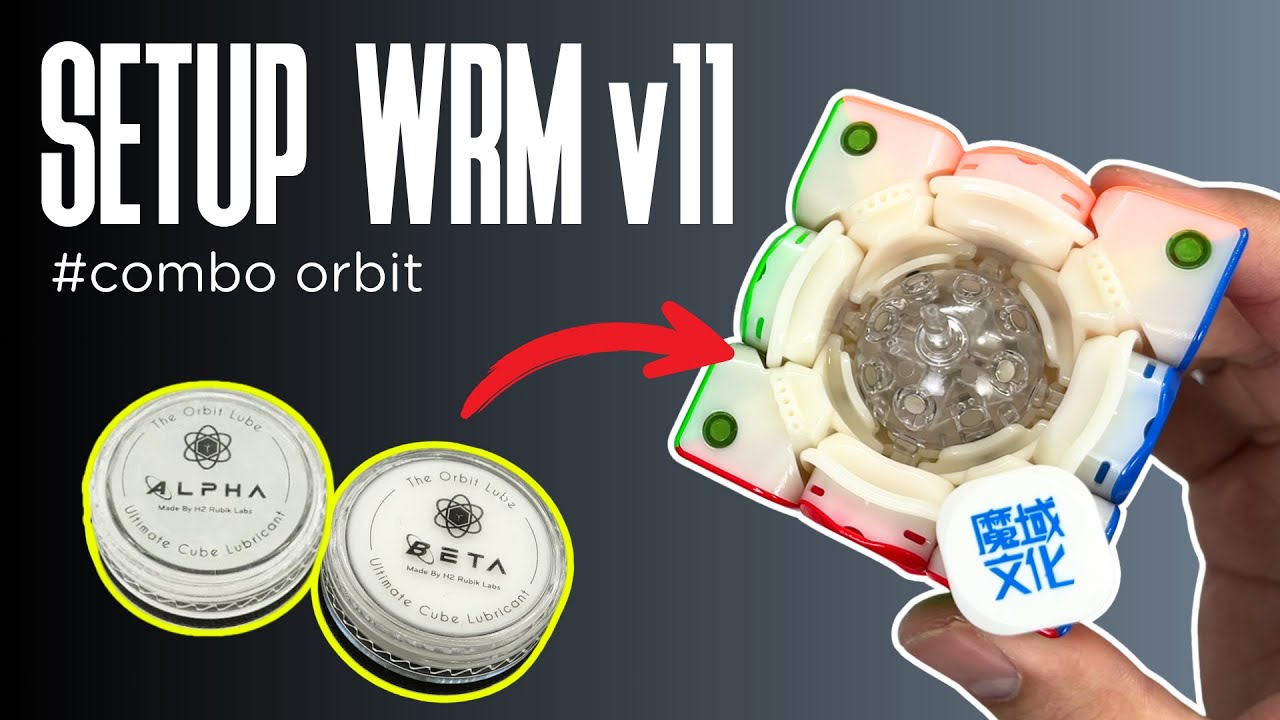Thử setup Moyu Weilong WRM v11 với Combo lube Orbit – Kết quả ngoài mong đợi! | Việt Roux