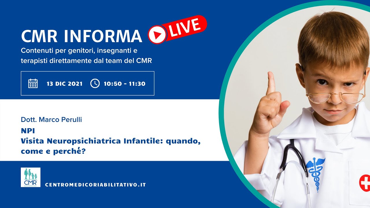CMRinforma - [NPI] Visita Neuropsichiatrica Infantile: Quando, Come e Perché?