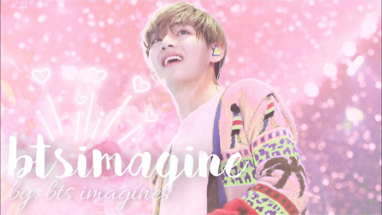BTS IMAGINES | TAEHYUNG AS YOUR BOYFRIEND