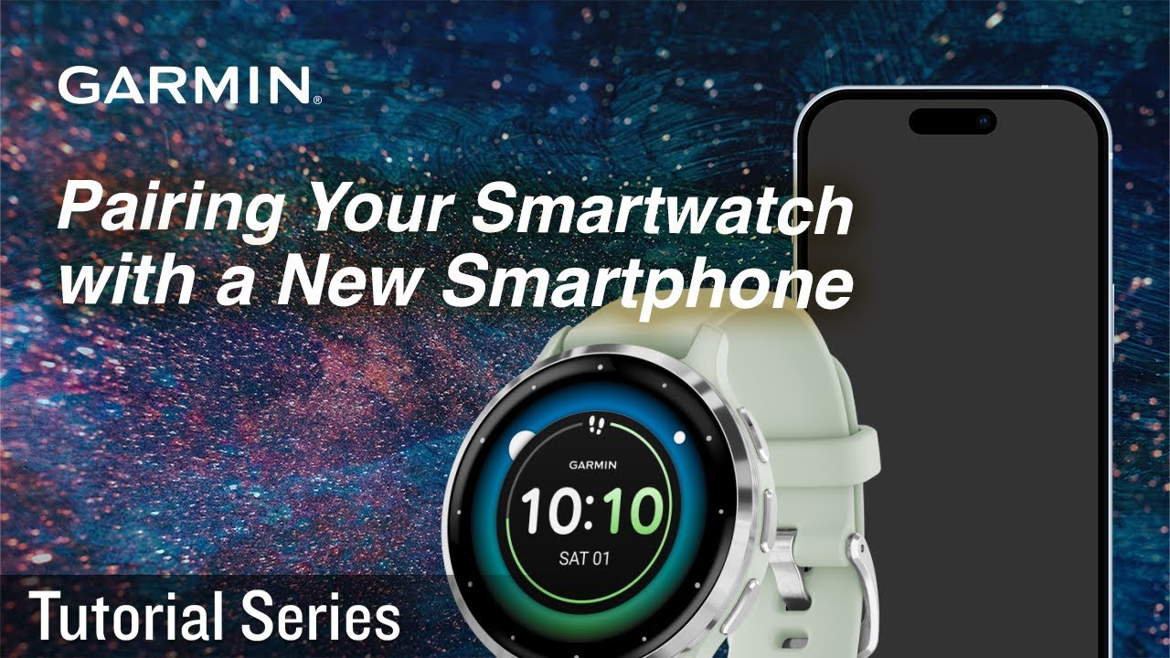 Tutorial - Pairing Your Smartwatch with a New Smartphone