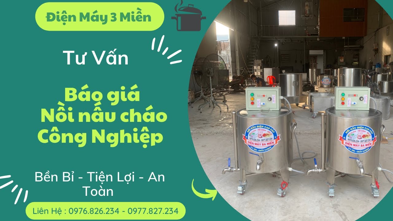Báo giá nồi nấu cháo công nghiệp | Nồi nấu cháo bằng điện | Điện máy ba miền
