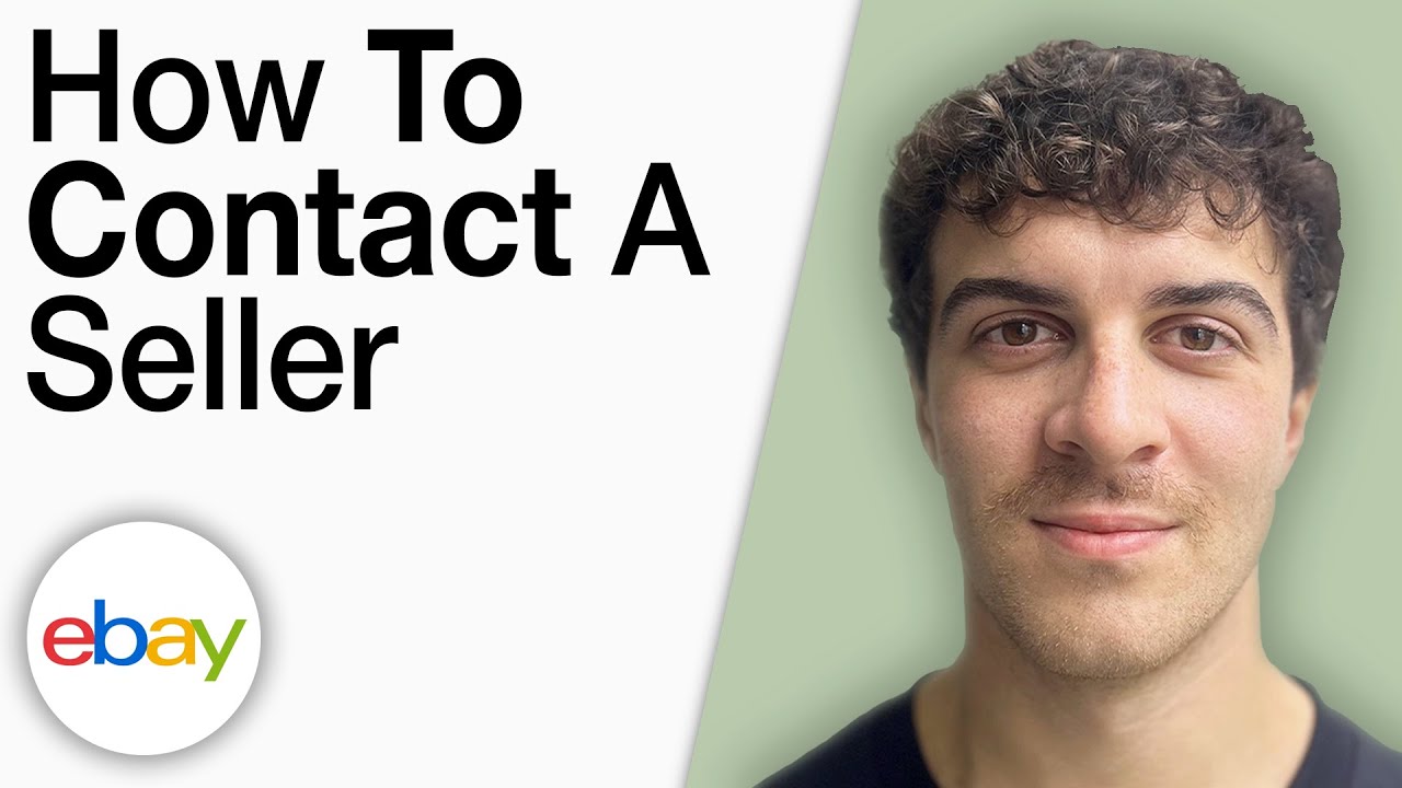 How To Contact a Seller on eBay [2025 Full Guide]