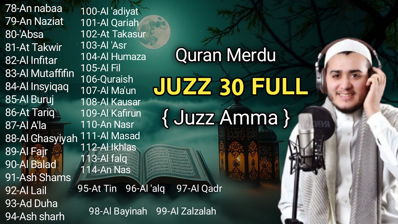 Ngaji Merdu Juz 30 Full ( JUZ AMMA ) Suara Merdu Menyentuh Hati ,Terbaru 2026 | by Alaa Aqel