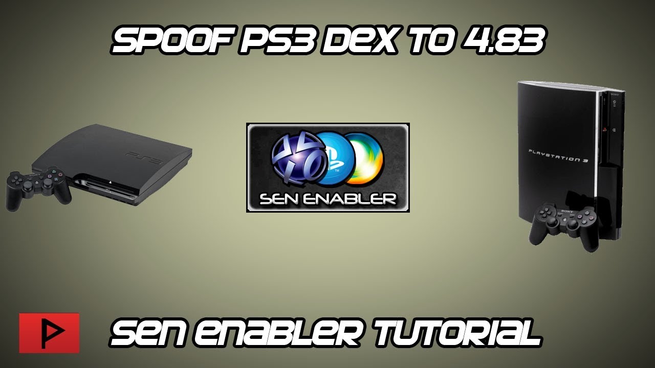 Spoof All PS3 DEX To 4.83 Using SEN Enabler v6.1.0