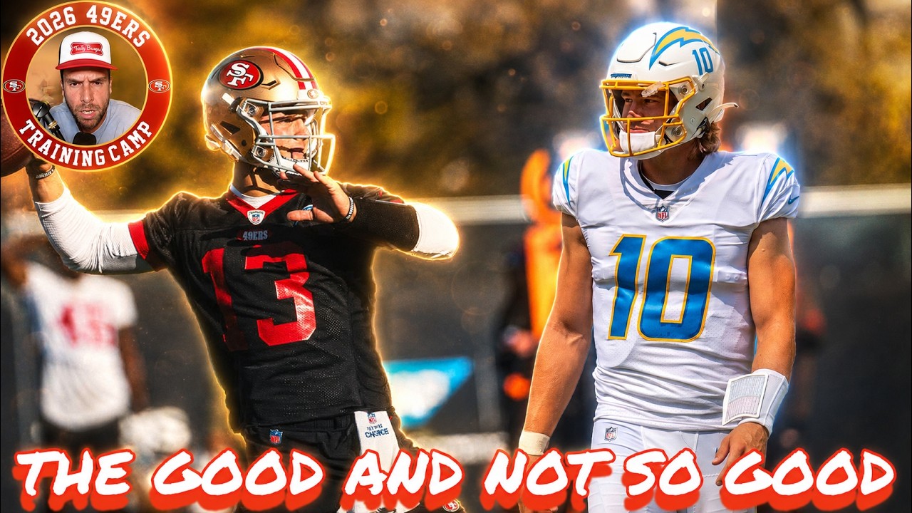 The Good and Not So Good from the 49ers-Chargers Joint Practice