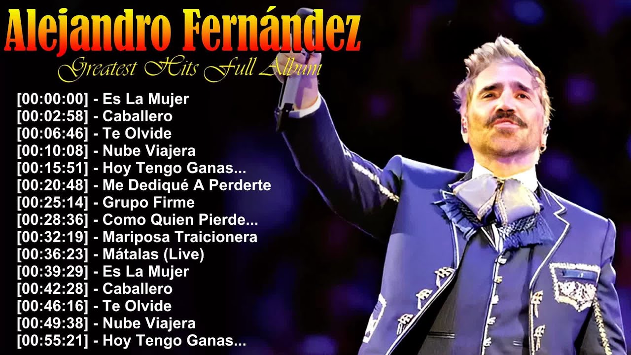 Alejandro Fernández 💿 Full Album 2025 🎶 Passionate Rancheras and Romantic Hits