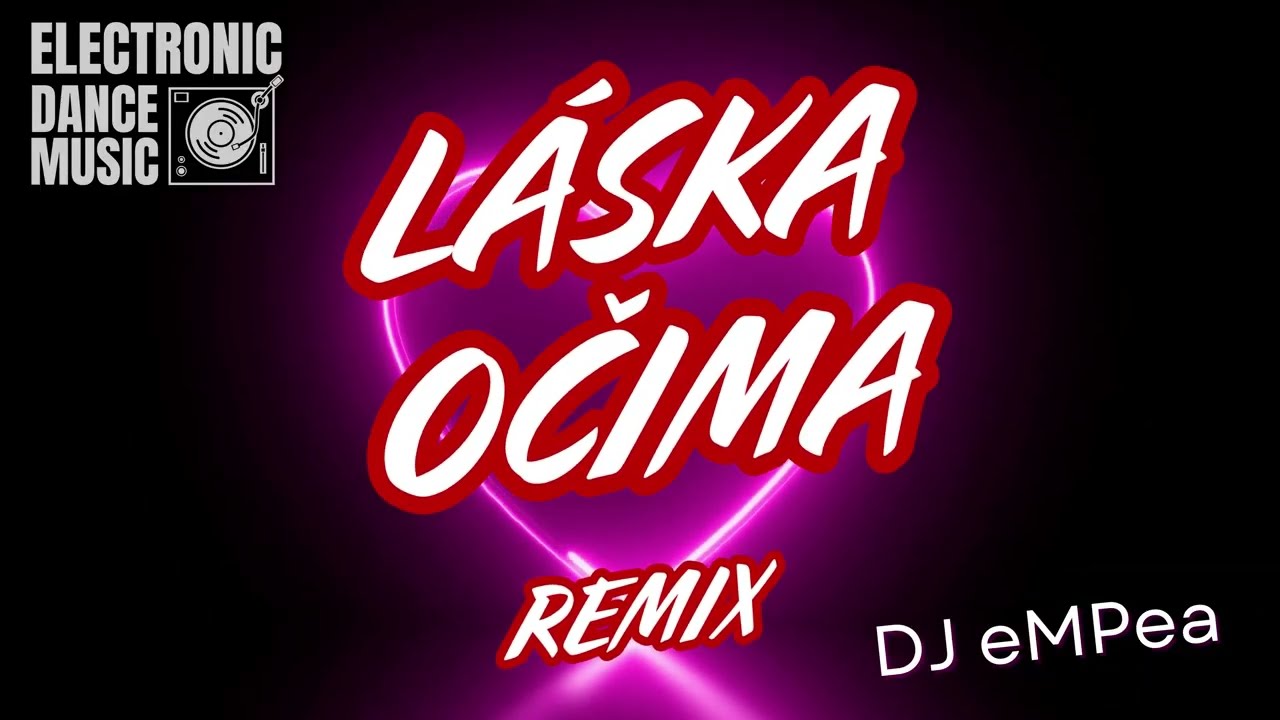 Láska očima | DJ eMPea remix | Party Hit & Folksong Dance and Pop