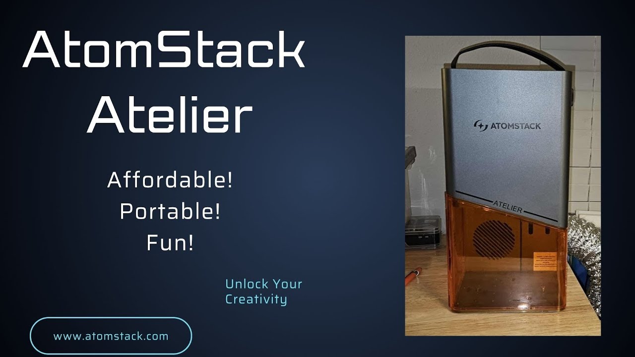Introducing The AtomStack Atelier