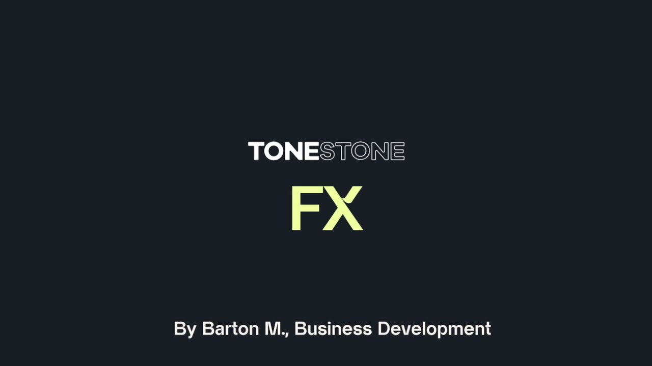 ToneStone: Intro to FX