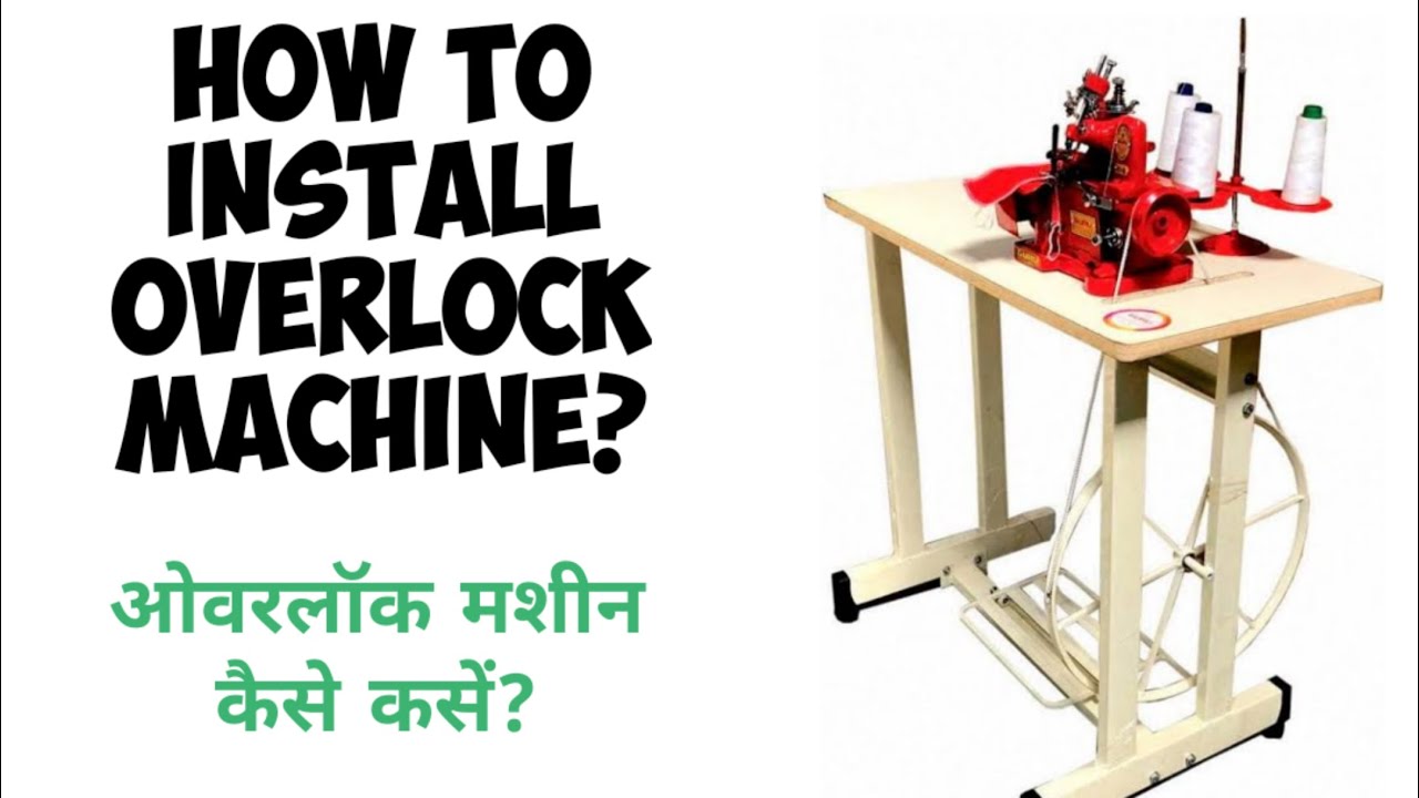 Installation of overlock machine (3 thread)
