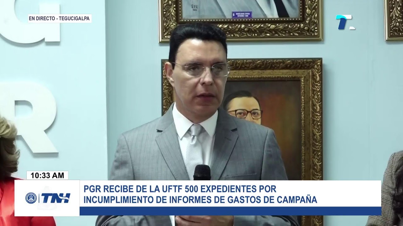 🔴 ¡EN VIVO! || PGR recibe de la UFTF 500 expedientes por incumplimiento de informes de campaña