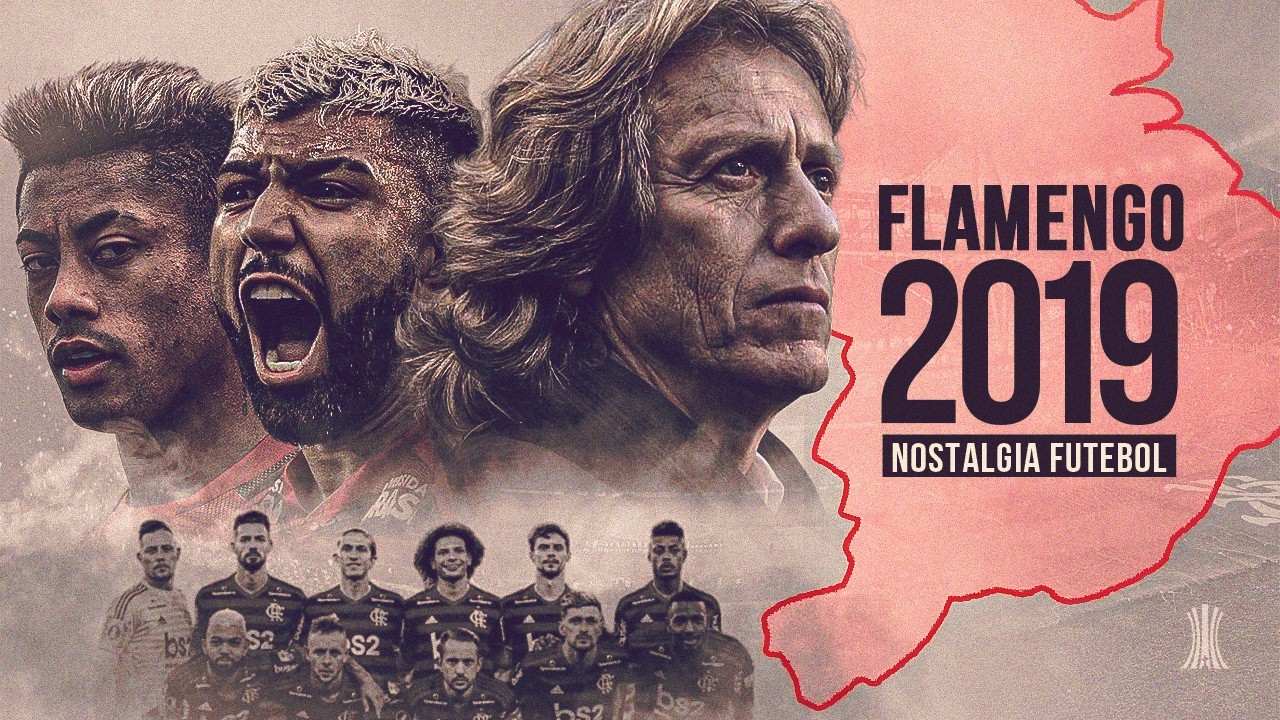 Nostalgia futebol: Flamengo 2019