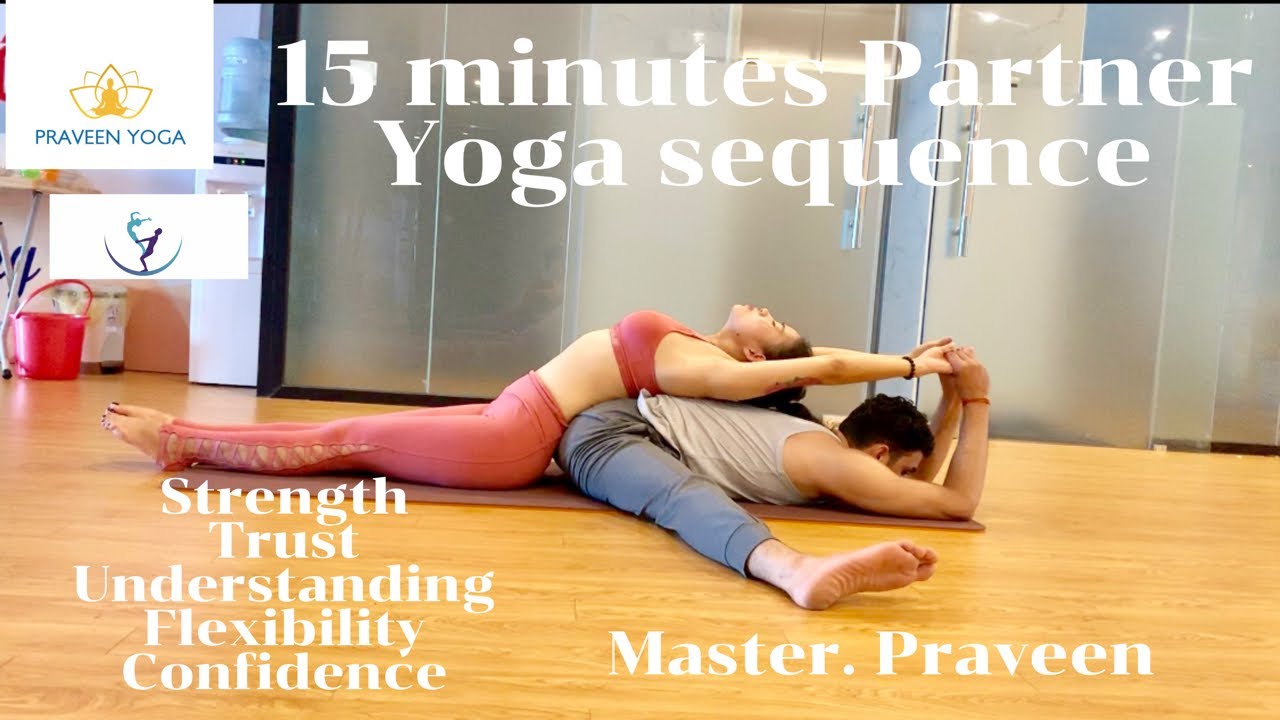 15 Minutes Partner & Acro Yoga Series | Yoga For Strength | Praveenyoga