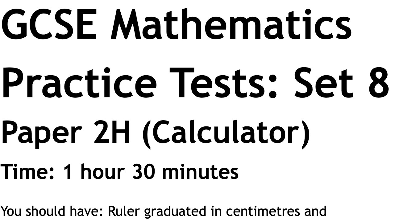 Practice Set 8 Paper 2H (calculator) walkthrough
