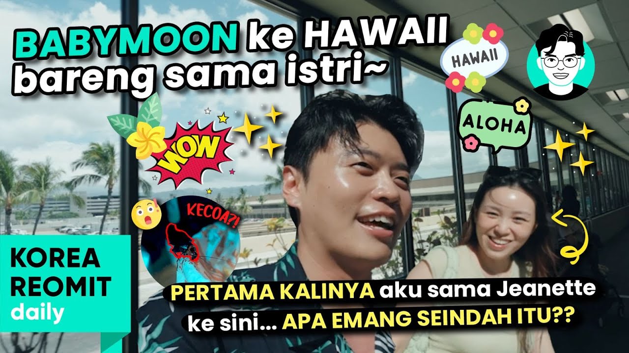 🤰🏻BABYMOON KE 🌺HAWAII🏝️ sama ISTRI.. TAPI EMANG SEBAGUS ITU..? [MAKAN MALAM ADA KECOANYA🤯!?]