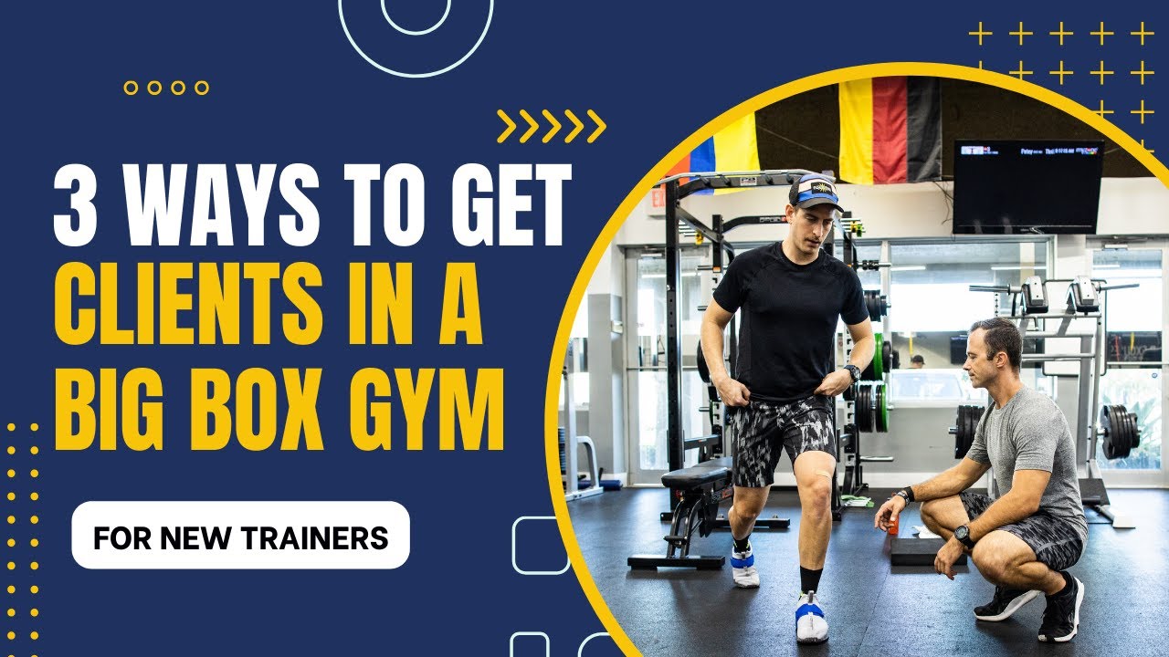3 Ways To Get Personal Training Clients In A Big Box Gym || NASM-CPT Tips