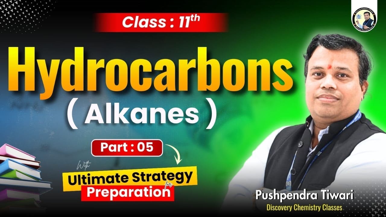 Alkanes ( Hydrocarbons) | Class 11 Chemistry | Lecture 5