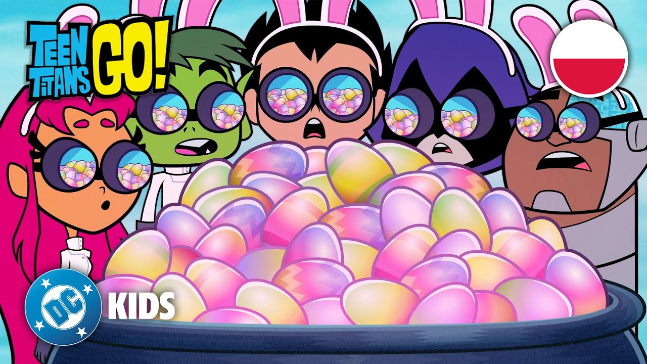 Szaleństwo jajek wielkanocnych! 🐰 | Teen Titans Go! po Polsku 🇵🇱 | @DCKidsInternational