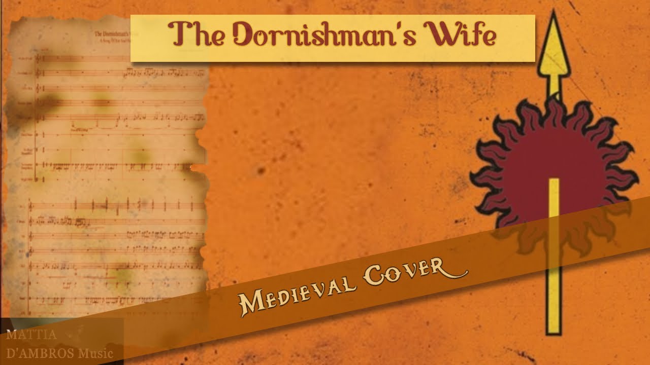The Dornishman's Wife (Game of Thrones / ASOIF | Medieval Bardcore Tavern Music Cover)