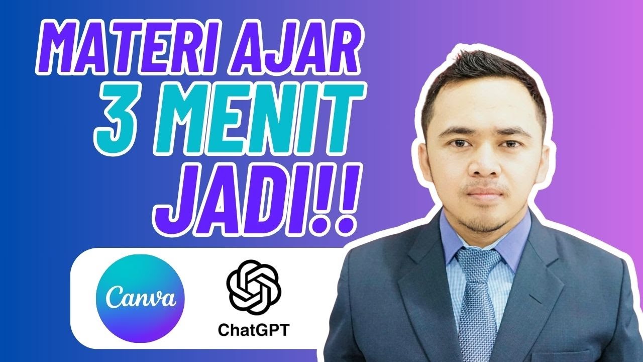 Materi Ajar 3 Menit? Bisa Banget Pakai Canva + ChatGPT! 🔥