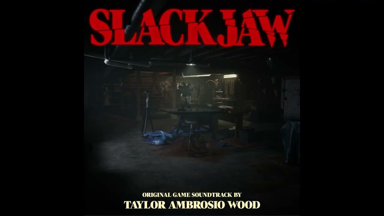 SLACKJAW OST - I've Been Watching You
