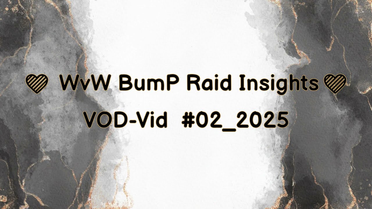 💜 GW2 - WvW BumPs Raid Insights #️2/2025 (EN/DE)🌹 JuDi-Alliance🌹
