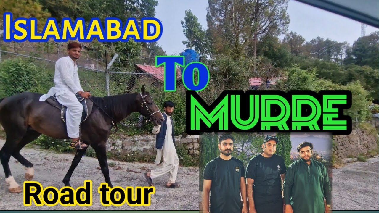 Islamabad to Murre | Road tour Islamabad to Murre | Go With Mohsin