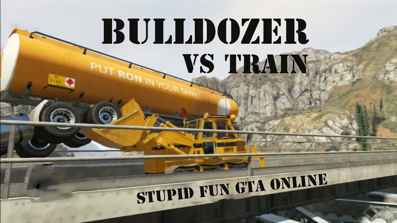 Bulldozer vs Train (Stupid Fun GTA Online)