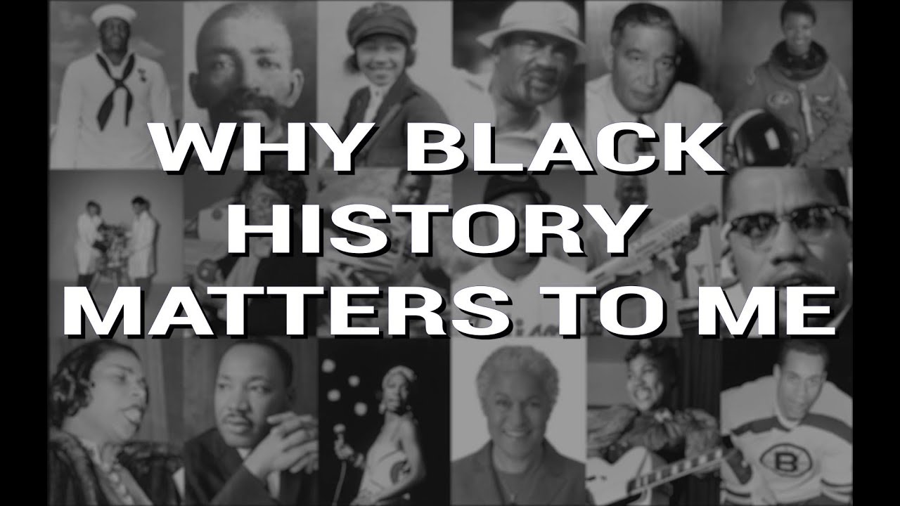 Why Black History Matters