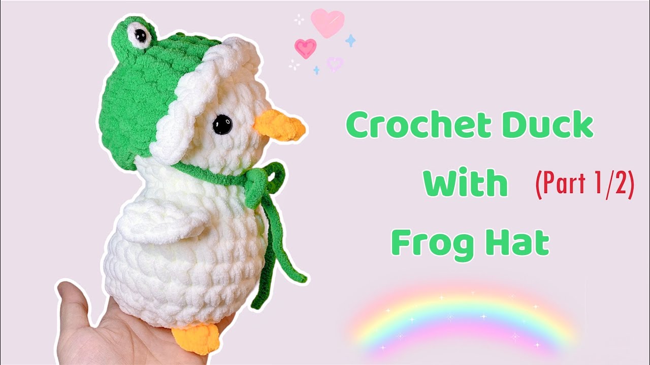 Crochet Duck With Frog Hat 🦆🐸| Part 1 |  Móc Vịt Đội Mũ Ếch | Xuxu Crochet