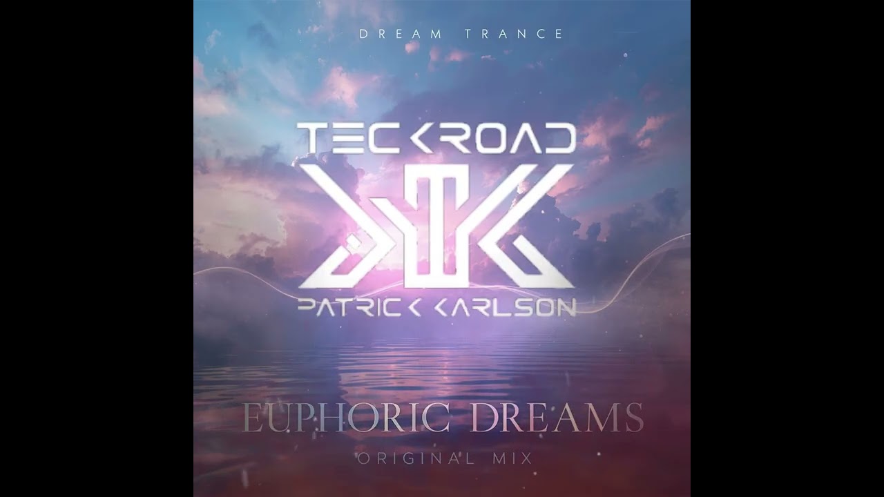Teckroad - Europhic Dreams (Original Mix)