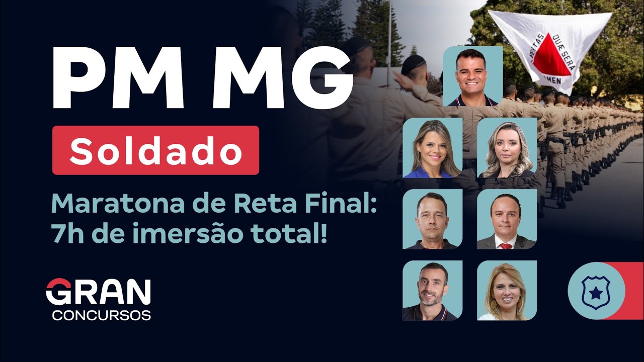 Concurso PM MG Soldado - Maratona de Reta Final: 7h de imersão total!