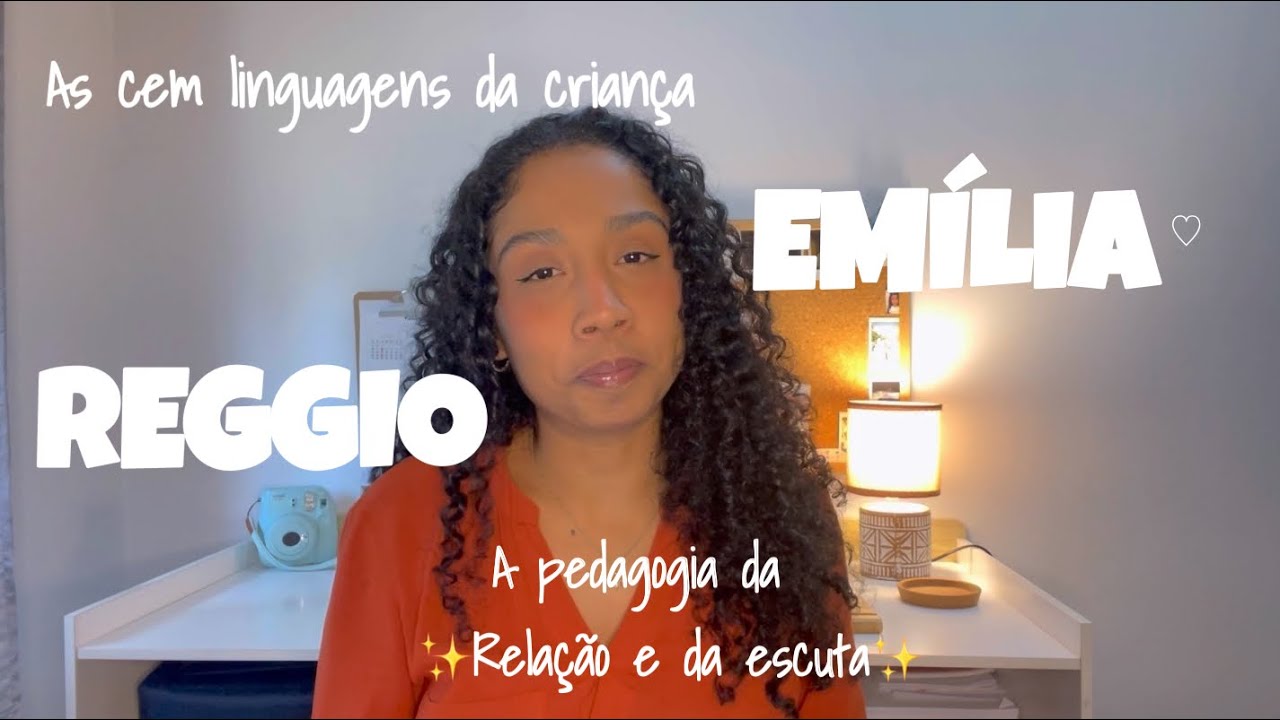 Tudo sobre a Pedagogia de REGGIO EMILIA *relação e escuta na primeira infância
