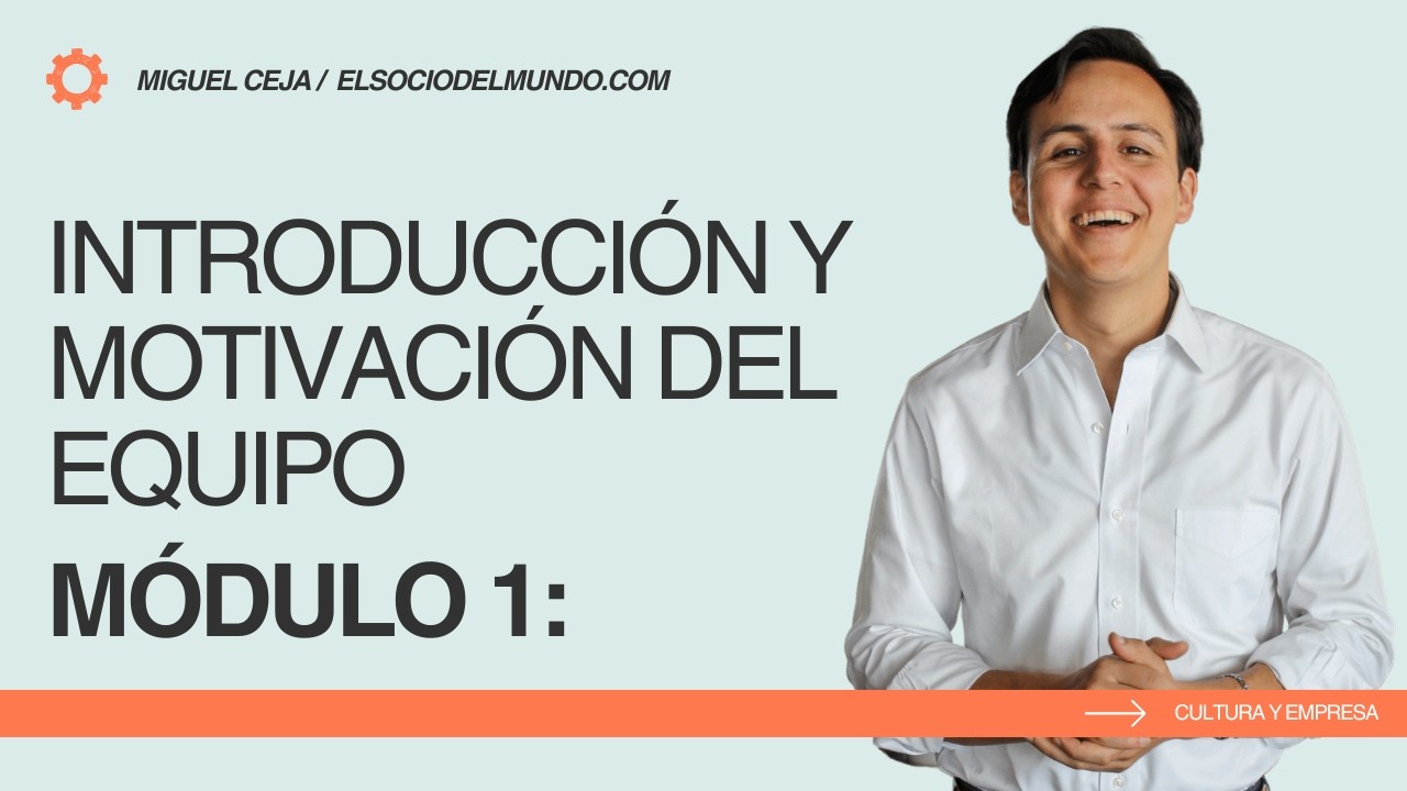 Cómo Construir una Empresa | Módulo 1: Introducción y Motivación del Equipo
