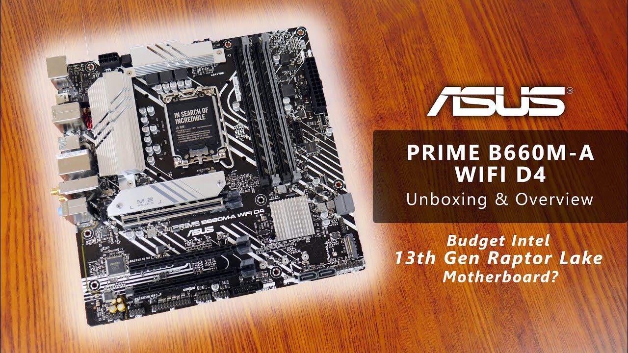 ASUS PRIME B660M-A WIFI D4 Unboxing & Overview - Intel 14th Gen Raptor Lake Refresh Ready!