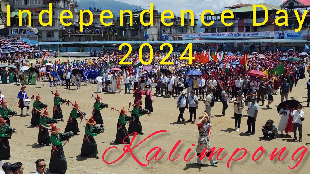Independence Day 2024 ||| Mela Ground Kalimpong