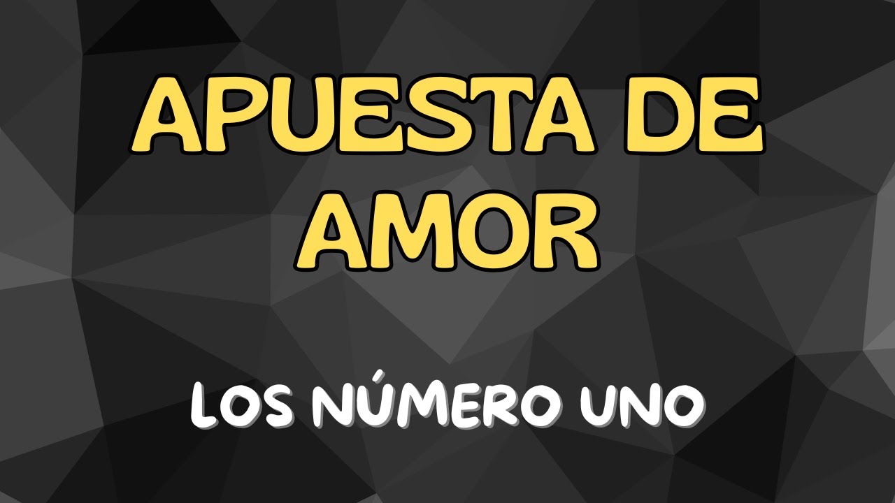 Apuesta de Amor - Los Número Uno | Lyric Video