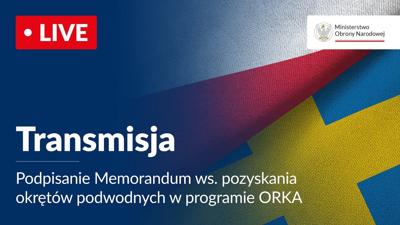 Podpisanie memorandum ws. pozyskania okrętów podwodnych w programie ORKA
