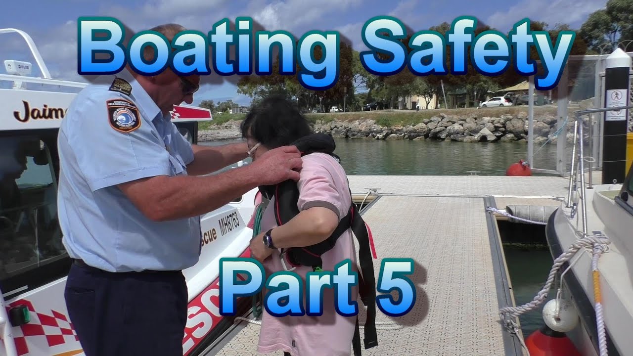 Boating Safety - Part 5 - Life Jackets and other PFDs