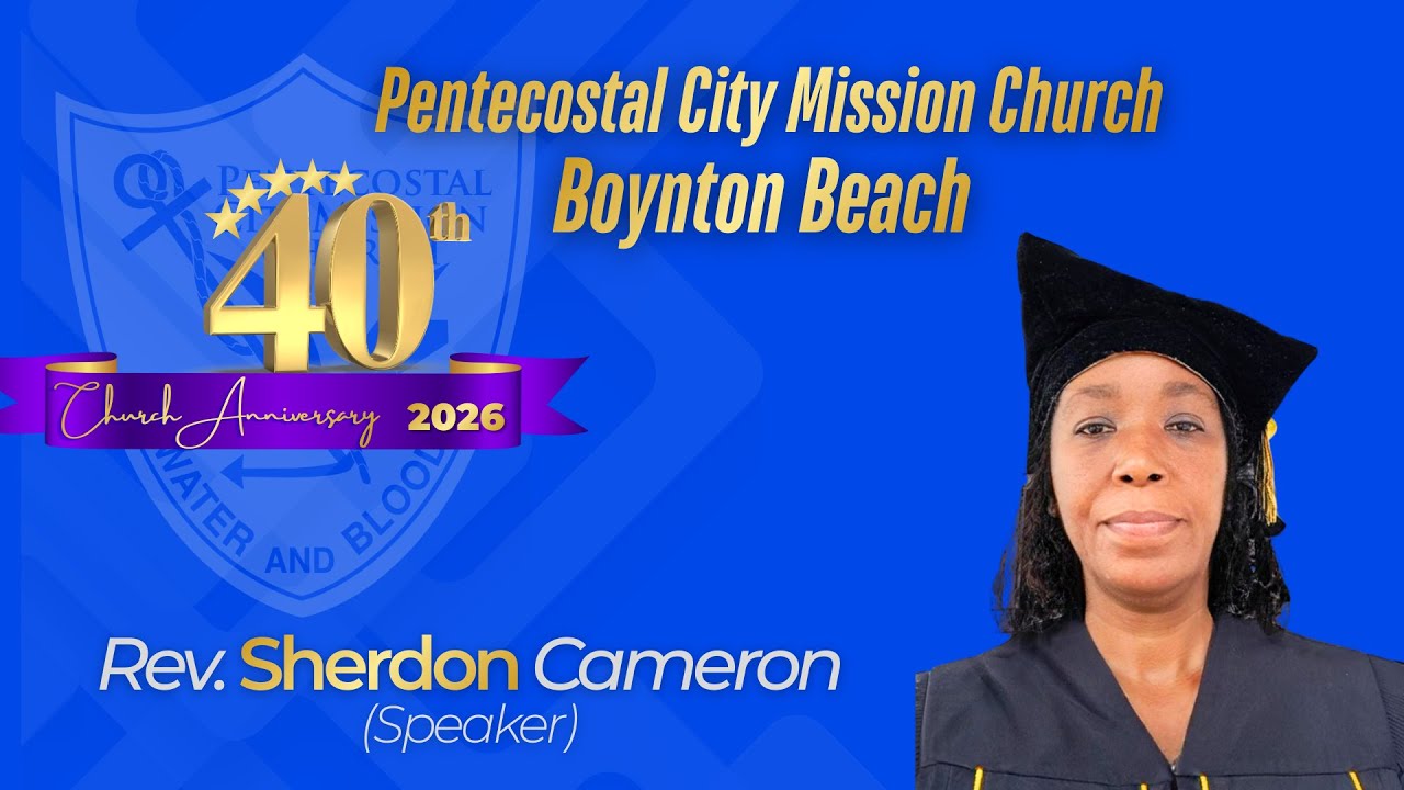 PCM Boynton Beach 40th Church Anniversary - Friday Night