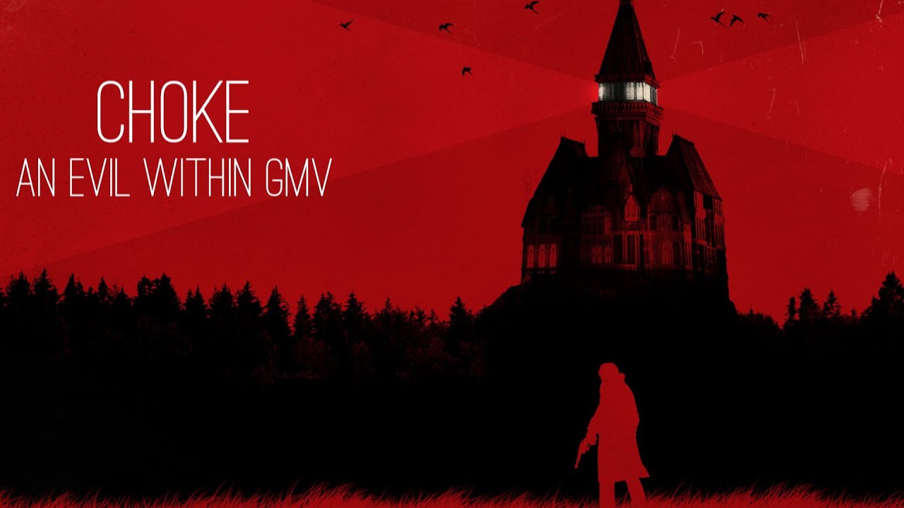 The Evil Within- Choke (for Josh)