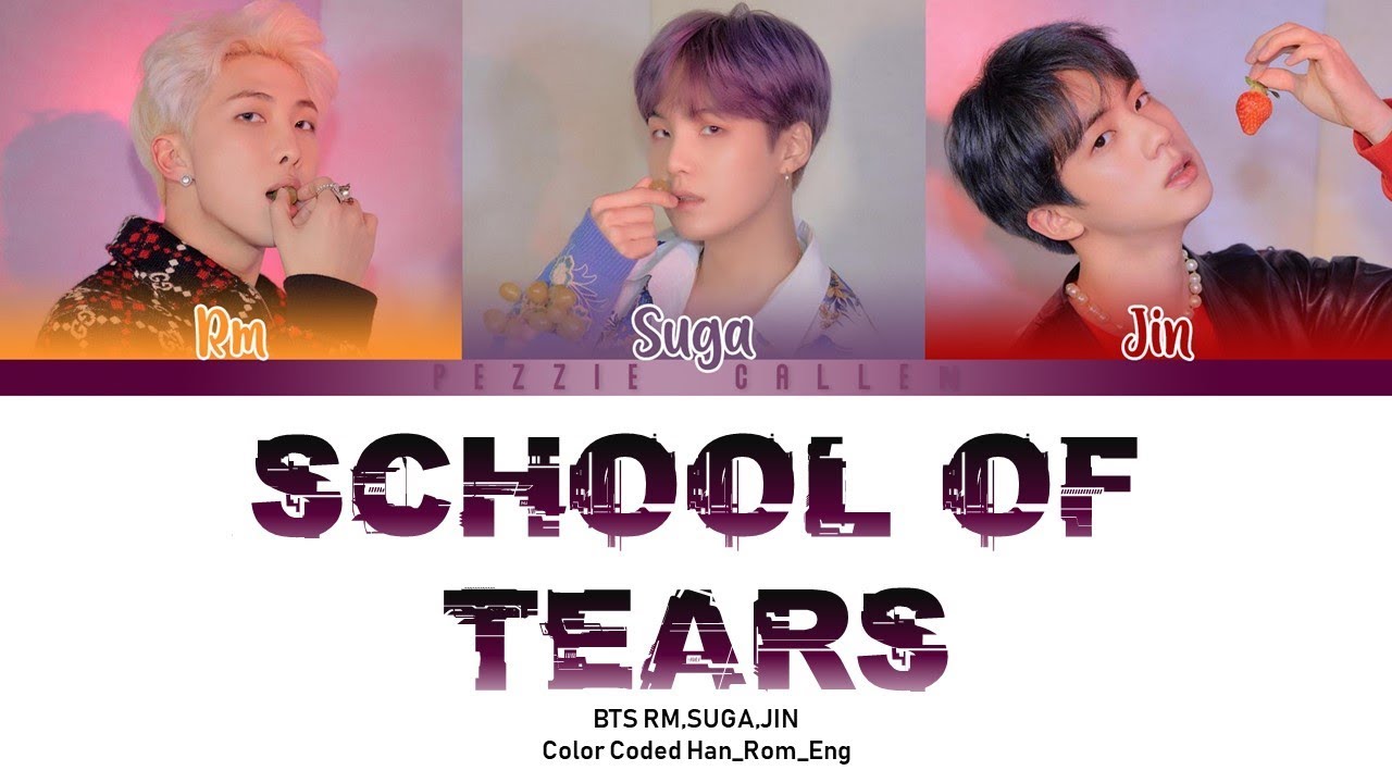 BTS (방탄소년단) - School Of Tears (Color Coded Lyrics Eng/Rom/Han)